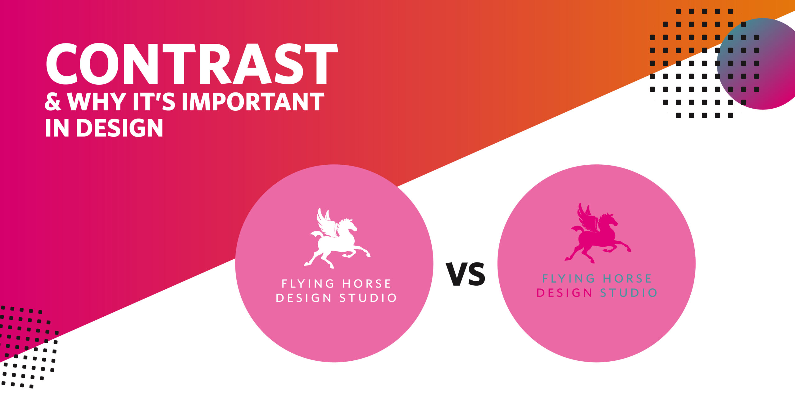 Contrast in Design & Why it’s Important Flying Horse Design Studio